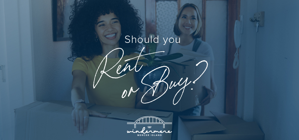 Should you rent or buy?